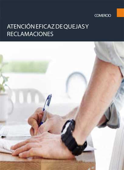 Atención eficaz de quejas y reclamaciones