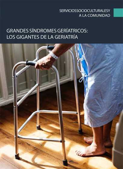 Grandes síndromes geríatricos: los gigantes de la geriatría