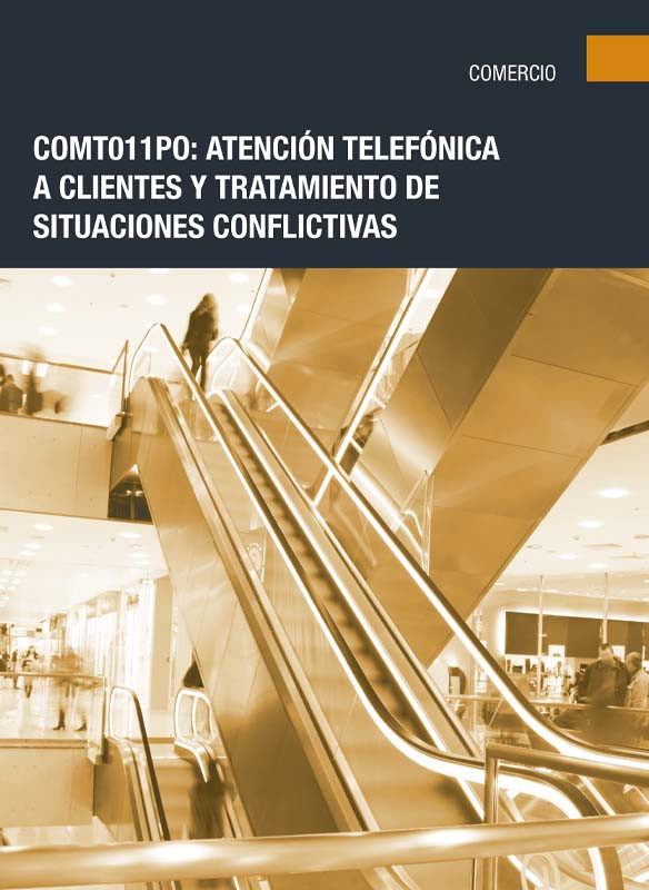 COMT011PO - Atención telefónica a clientes y tratamiento de situaciones conflictivas