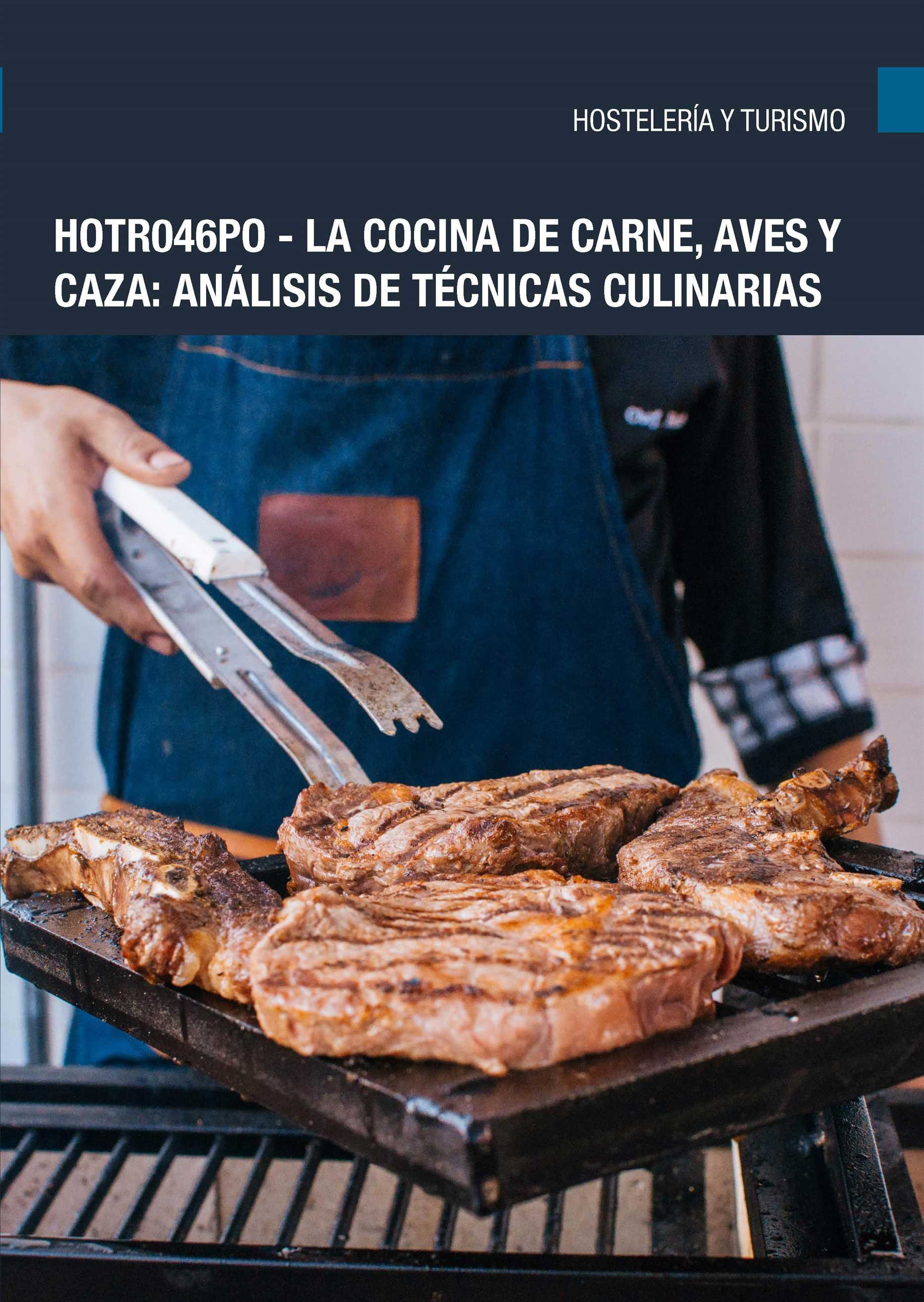 HOTR046PO - La cocina de carne, aves y caza: análisis de técnicas culinarias