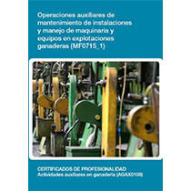 MF0715_1 - Operaciones auxiliares de mantenimiento de instalaciones y manejo de maquinaria y equipos en explotaciones ganaderas