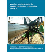 MF1806_2 - Manejo y mantenimiento de equipos de siembra y plantación