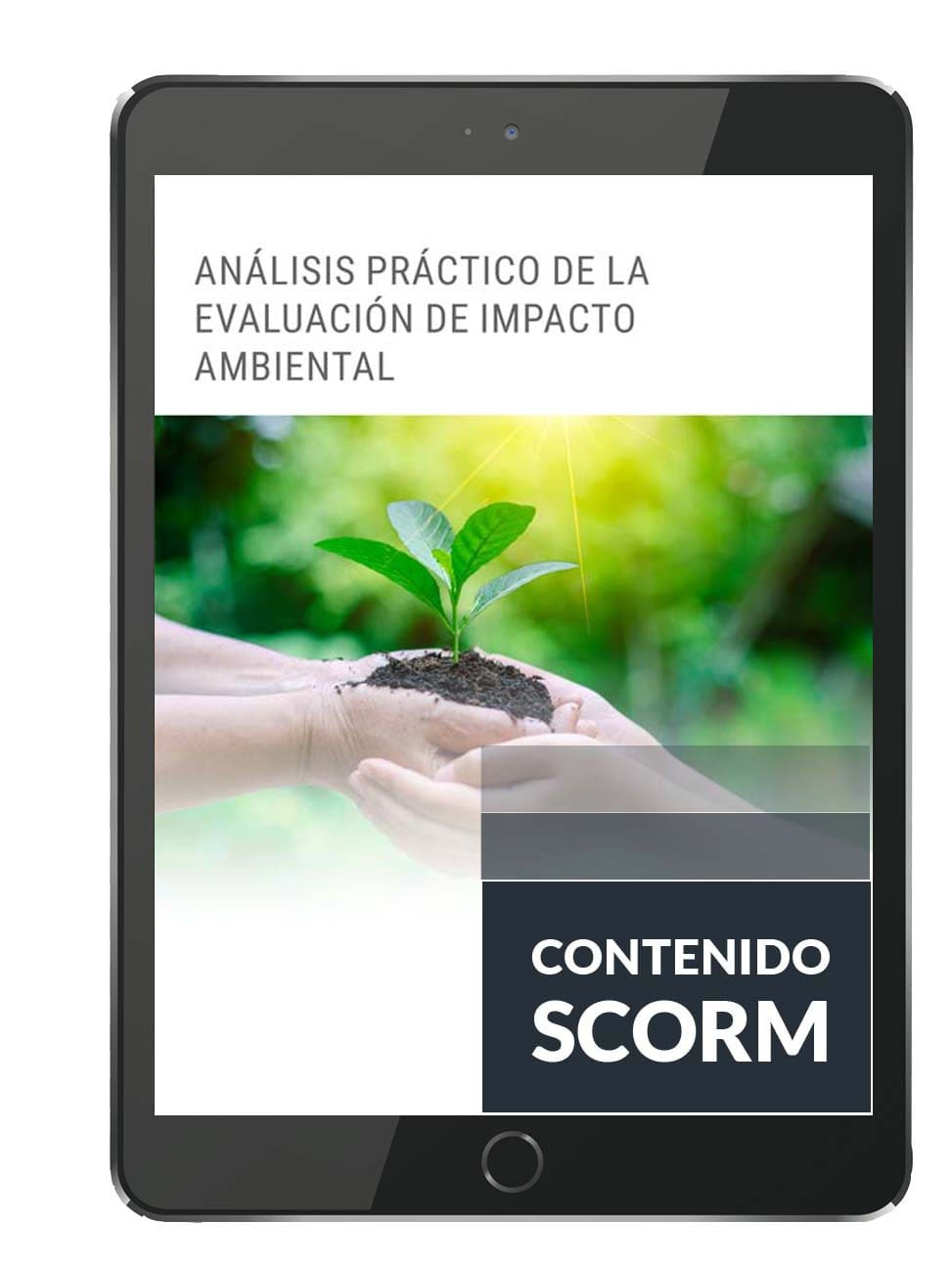 ANÁLISIS PRÁCTICO DE LA EVALUACIÓN DE IMPACTO AMBIENTAL