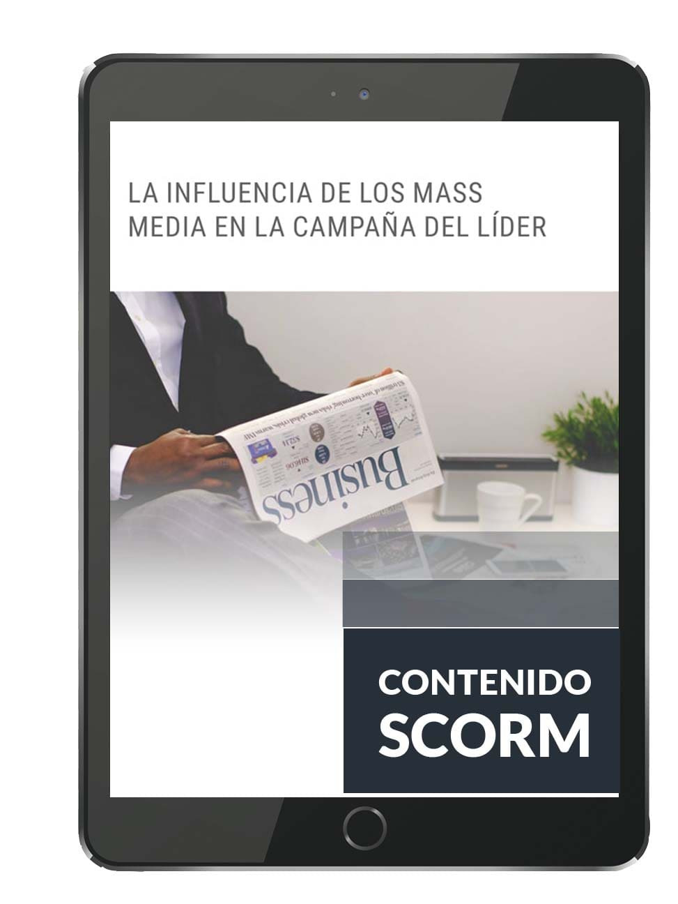 LA INFLUENCIA DE LOS MASS MEDIA EN LA CAMPAÑA DEL LÍDER