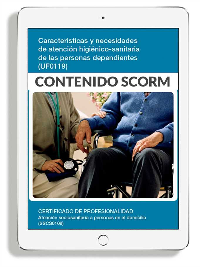 CARACTERÍSTICAS Y NECESIDADES DE ATENCIÓN HIGIÉNICO-SANITARIA DE LAS PERSONAS DEPENDIENTES