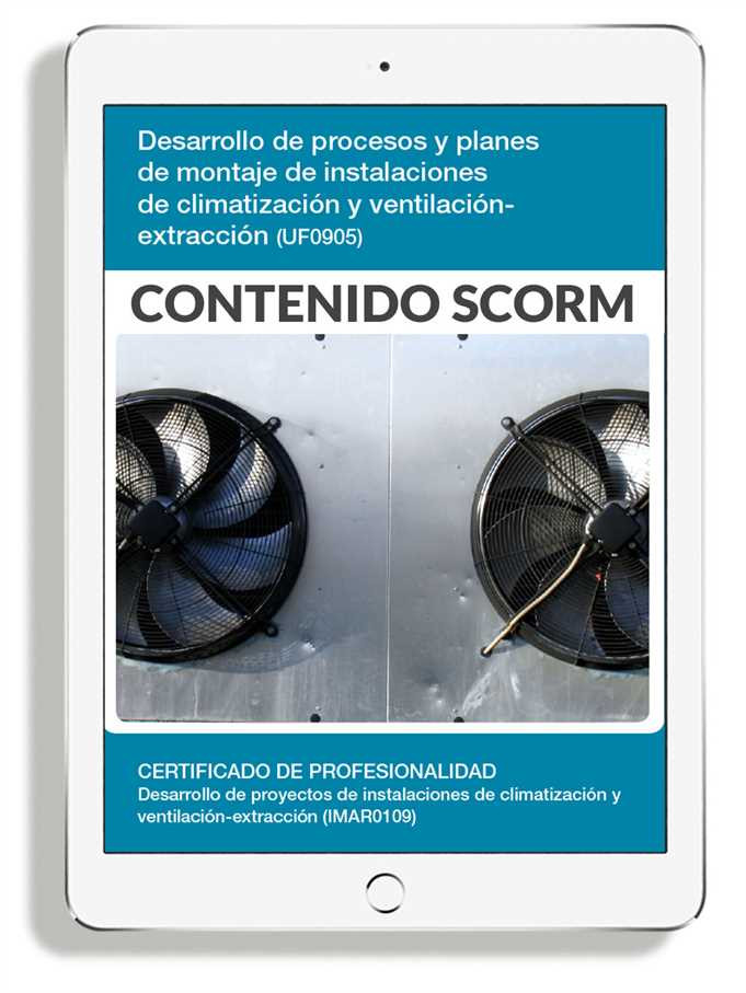 DESARROLLO DE PROCESOS Y PLANES DE MONTAJE DE INSTALACIONES DE CLIMATIZACIÓN Y VENTILACIÓN-EXTRACCIÓN