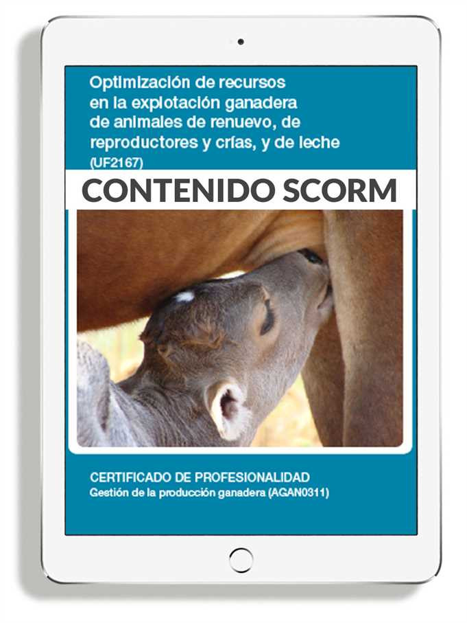 OPTIMIZACIÓN DE RECURSOS EN LA EXPLOTACIÓN GANADERA DE ANIMALES DE RENUEVO, DE REPRODUCTORES Y CRÍAS, Y DE LECHE