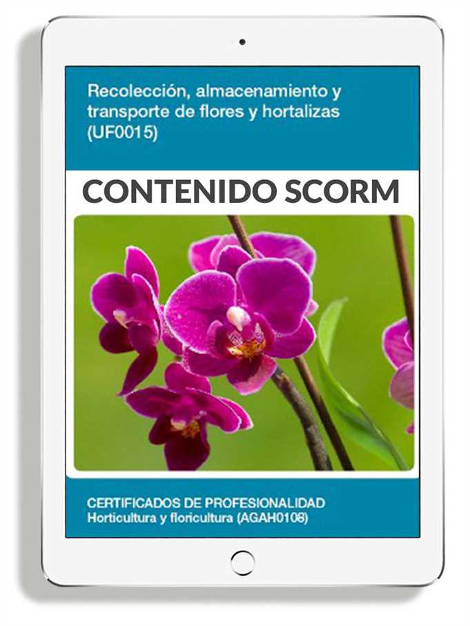 RECOLECCIÓN ALMACENAMIENTO Y TRANSPORTE DE FLORES Y HORTALIZAS