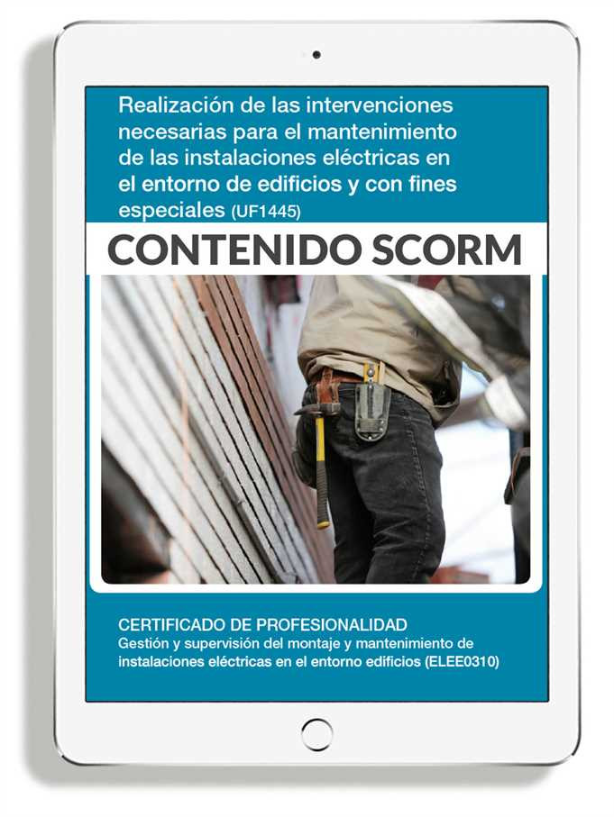 RELACIÓN DE LAS INTERVENCIONES NECESARIAS PARA EL MANTENIMIENTO DE LAS INSTALACIONES ELÉCTRICAS EN EL ENTORNO DE EDIFICIOS Y CON FINES ESPECIALES