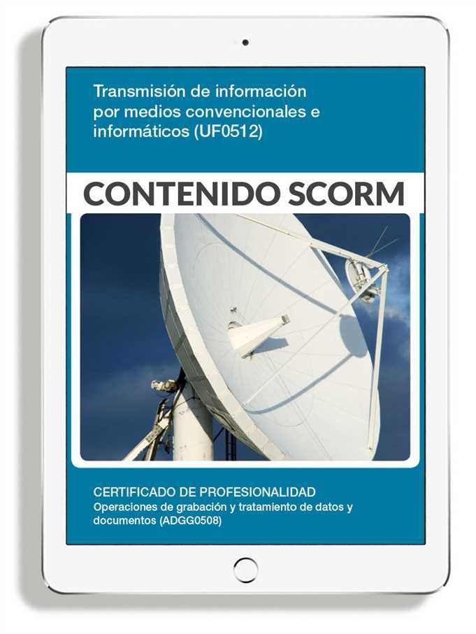 TRANSMISIÓN DE INFORMACIÓN POR MEDIOS CONVENCIONALES E INFORMÁTICOS