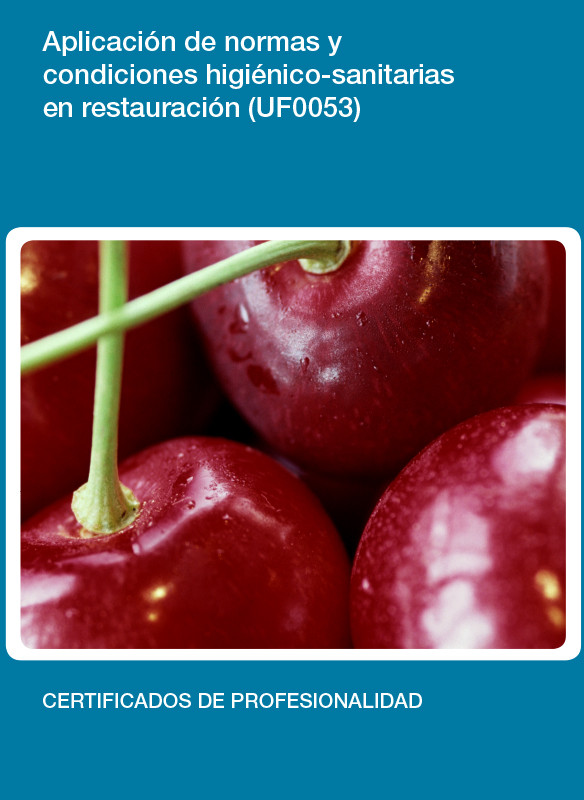 UF0053 - Aplicación de normas y condiciones higiénico sanitarias en restauración