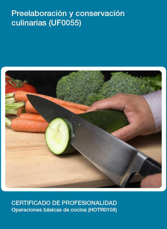 UF0055 - Preelaboración y conservación culinarias