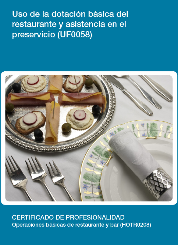 UF0058 - Uso de la dotación básica del restaurante y asistencia en el preservicio