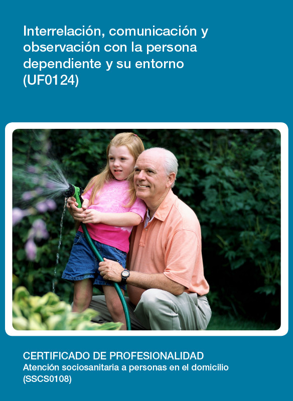 UF0124 - Interrelación y comunicación con la persona dependiente