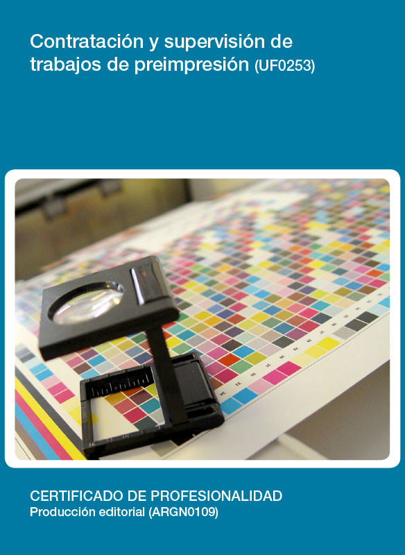 UF0253 - Contratación y supervisión de trabajos de preimpresión