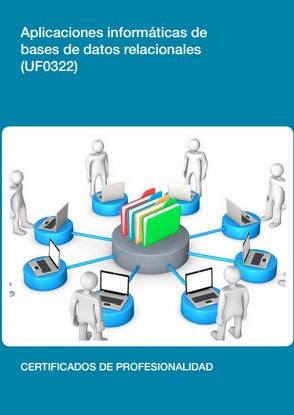 UF0322 - Aplicaciones informáticas de bases de datos relacionales