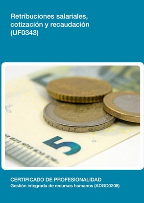 UF0343 - Retribuciones salariales, cotización y recaudación