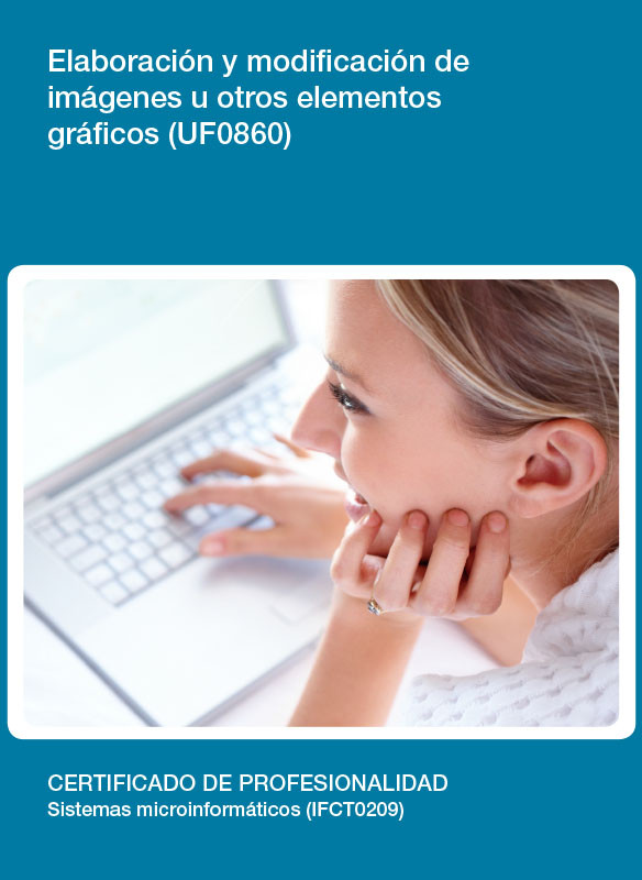UF0860 - Elaboración y modificación de imágenes u otros elementos gráficos