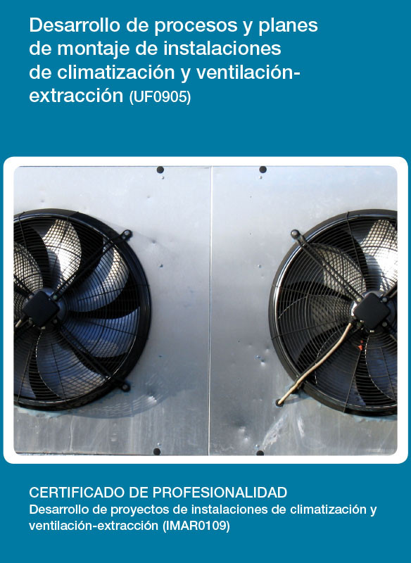 UF0905 - Desarrollo de procesos y planes de montaje de las instalaciones de climatización y ventilación-extracción