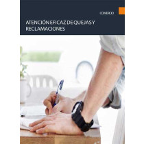 Atención eficaz de quejas y reclamaciones