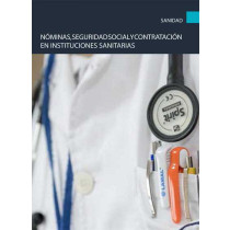 Nóminas, Seguridad social y contratación en instituciones sanitarias