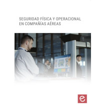SEGURIDAD FÍSICA Y OPERACIONAL EN COMPAÑÍAS AÉREAS