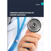 FUNCIONES ADMINISTRATIVAS EN CENTROS SANITARIOS