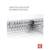 ASPECTOS LEGALES EN ENTORNOS DIGITALES