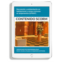 DECORACIÓN Y AMBIENTACIÓN EN HABITACIONES Y ZONAS COMUNES EN ALOJAMIENTOS