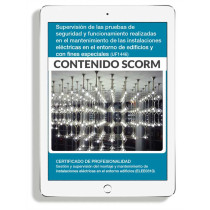 SUPERVISIÓN DE LAS PRUEBAS DE SEGURIDAD Y FUNCIONAMIENTO REALIZADAS EN EL MANTENIMIENTO DE LAS INSTALACIONES ELÉCTRICAS EN EL ENTORNO DE EDIFICIOS Y CON FINES ESPECIALES
