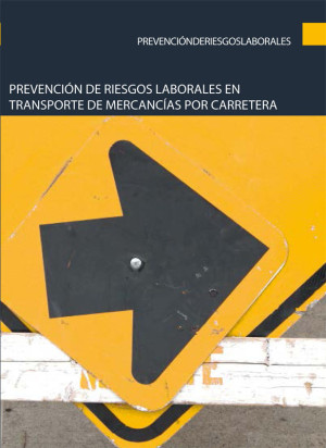Prevención de riesgos laborales en transporte de mercancías por carretera