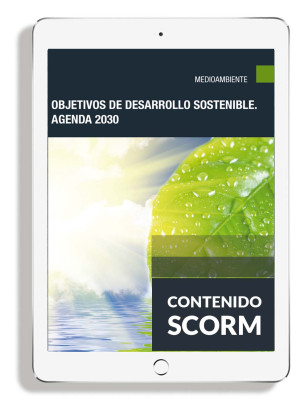 OBJETIVOS DE DESARROLLO SOSTENIBLE. AGENDA 2030.