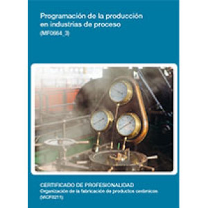 MF0664_3 - Programación de la producción en industrias de proceso