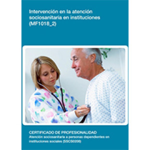 MF1018_2 - Intervención en la atención sociosanitaria en instituciones