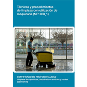 MF1088_1 - Técnicas y procedimientos de limpieza con utilización de maquinaria