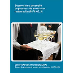 MF1103_3 - Supervisión y desarrollo de procesos de servicios en restauración