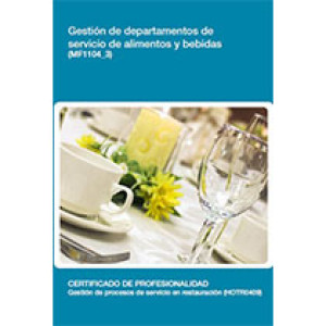 MF1104_3 - Gestión de departamentos de servicio de alimentos y bebidas