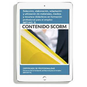 SELECCIÓN ELABORACIÓN ADAPTACIÓN Y UTILIZACIÓN DE MATERIALES MEDIOS Y RECURSOS DIDÁCTICOS EN FORMACIÓN PROFESIONAL PARA EL EMPLEO