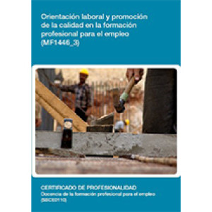 MF1446_3 - Orientación laboral y promoción de la calidad en la formación profesional para el empleo