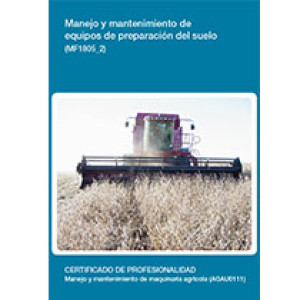 MF1805_2 - Manejo y mantenimiento de equipos de preparación del suelo