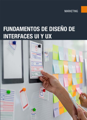Fundamentos de diseño de interfaces UI y UX