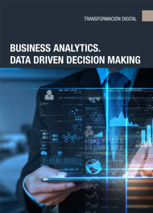 Business Analytics. Data Driven Decision Making
