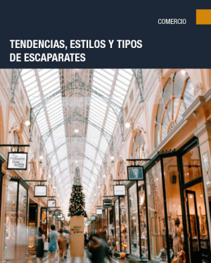 Tendencias, estilos y tipos de escaparates