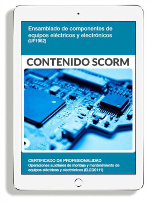 ENSAMBLADO DE COMPONENTES DE EQUIPOS ELÉCTRICOS Y ELECTRÓNICOS