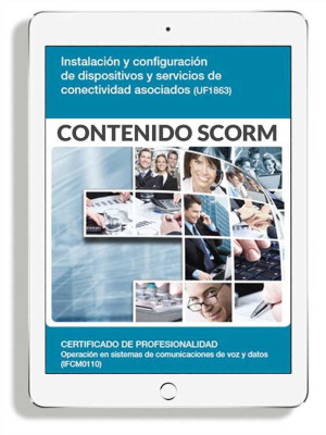 INSTALACIÓN Y CONFIGURACIÓN DE DISPOSITIVOS Y SERVICIOS DE CONECTIVIDAD ASOCIADOS