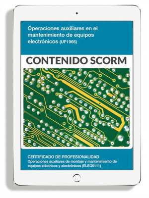 OPERACIONES AUXILIARES EN EL MANTENIMIENTO DE EQUIPOS ELECTRÓNICOS