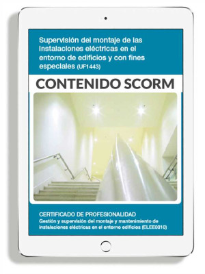 SUPERVISIÓN DEL MONTAJE DE LAS INSTALACIONES ELÉCTRICAS EN EL ENTORNO DE EDIFICIOS CON FINES ESPECIALES