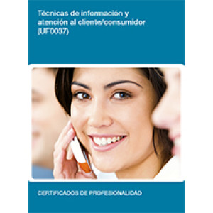 UF0037 - Técnicas de información y atención al cliente/consumidor