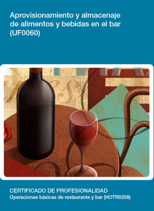 UF0060 - Aprovisionamiento y almacenaje de alimentos y bebidas en el bar
