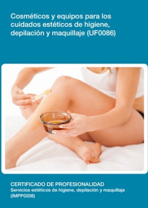 UF0086 - Cosméticos y equipos para los cuidados estéticos de higiene, depilación y maquillaje